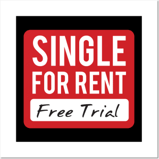 Single For Rent - Funny Design Dedicated to Singles Posters and Art